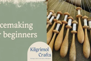 Kilgrimol Crafts: Lacemaking for Beginners